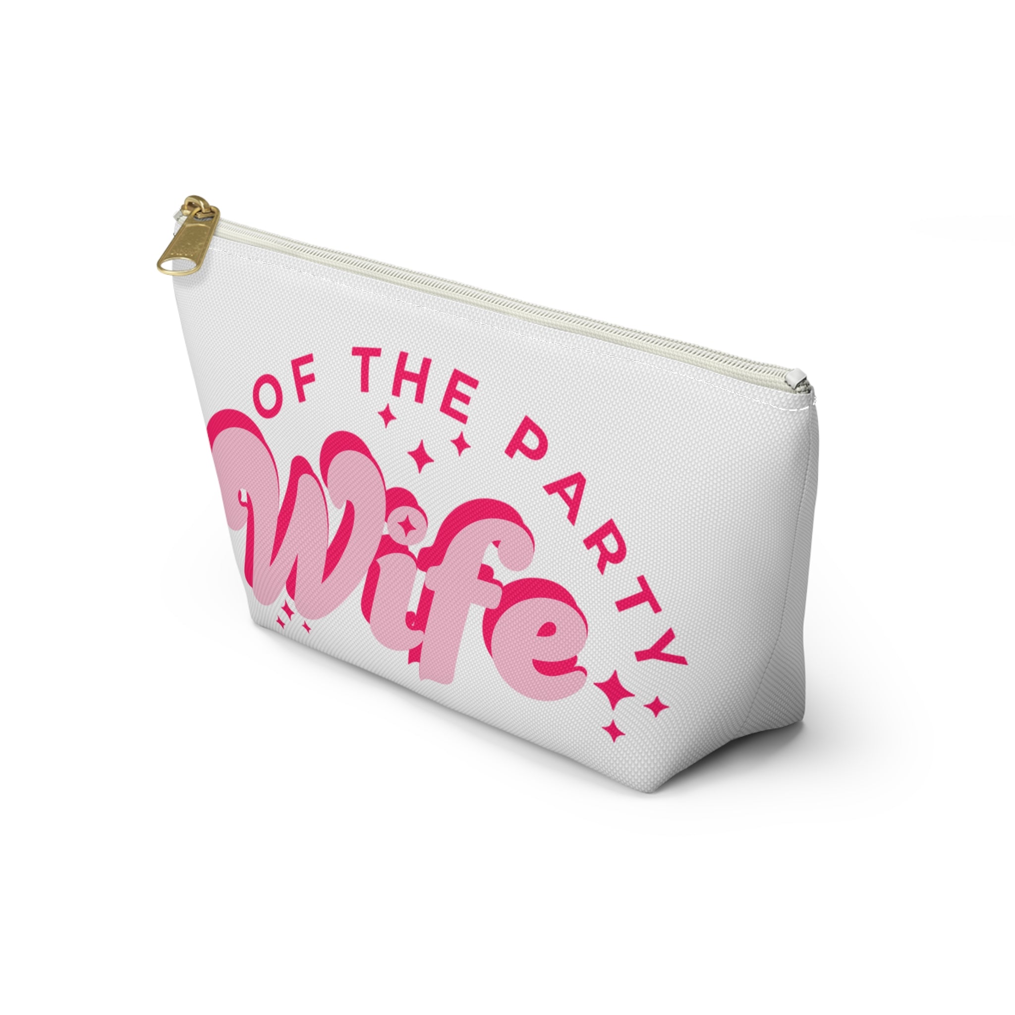 Pink Accessory Pouch — “Wife of the Party” Cosmetic Bag