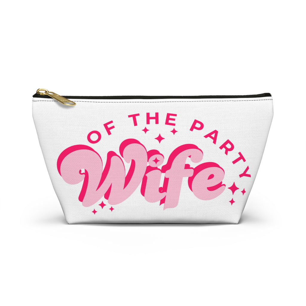 Pink Accessory Pouch — “Wife of the Party” Cosmetic Bag