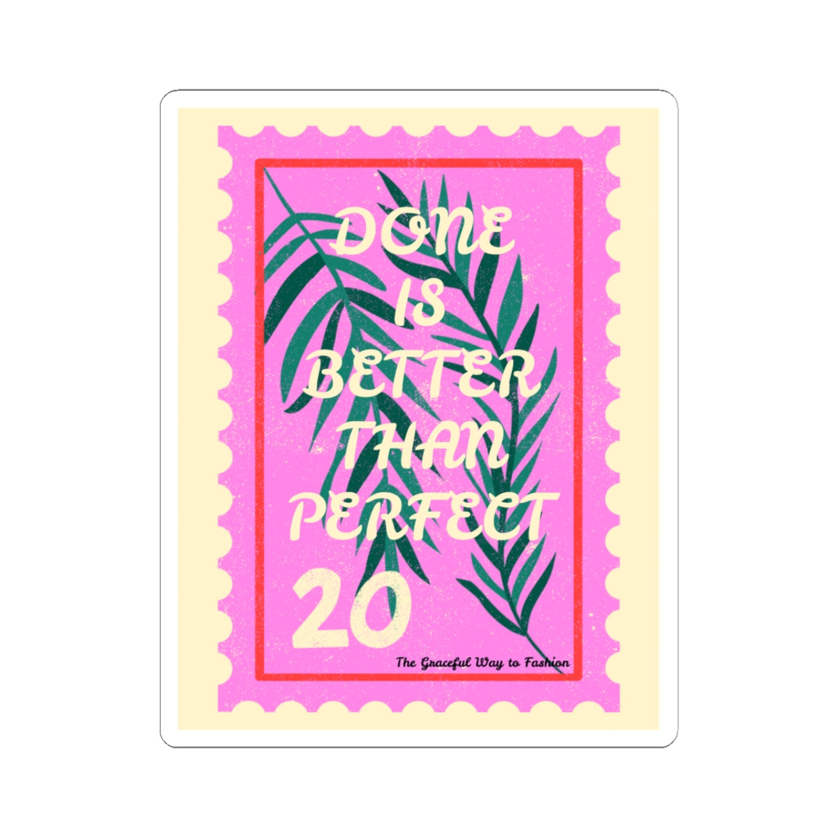 Motivational Kiss-Cut Stickers - Done is Better Than Perfect, Planner Decor, Office Supplies, Positive Affirmations, Gift for Her