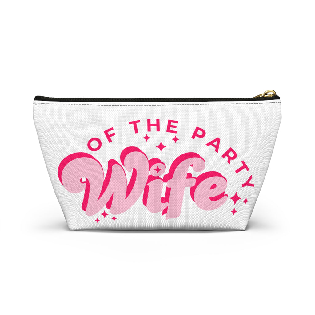 Pink Accessory Pouch — “Wife of the Party” Cosmetic Bag