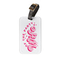 Pink Wife Luggage Tag – “Wife of the Party” Pink Script Travel ID