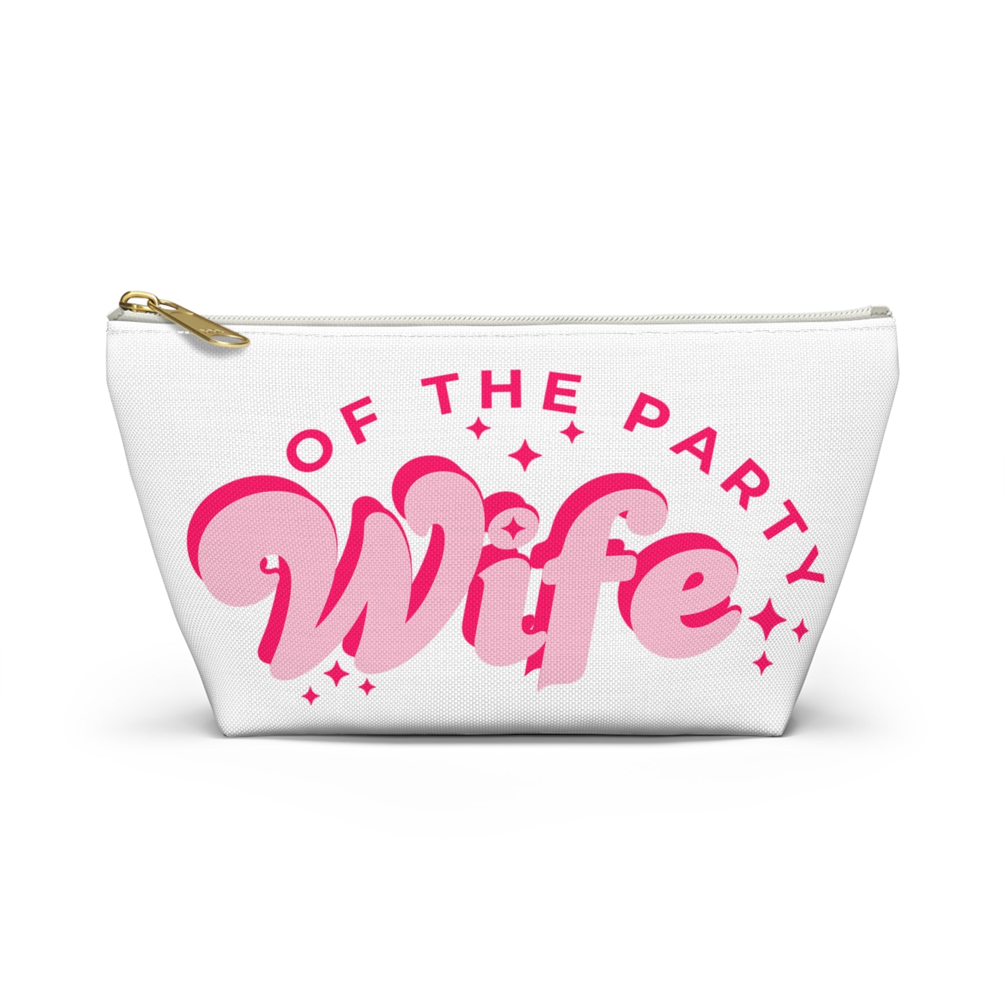 Pink Accessory Pouch — “Wife of the Party” Cosmetic Bag