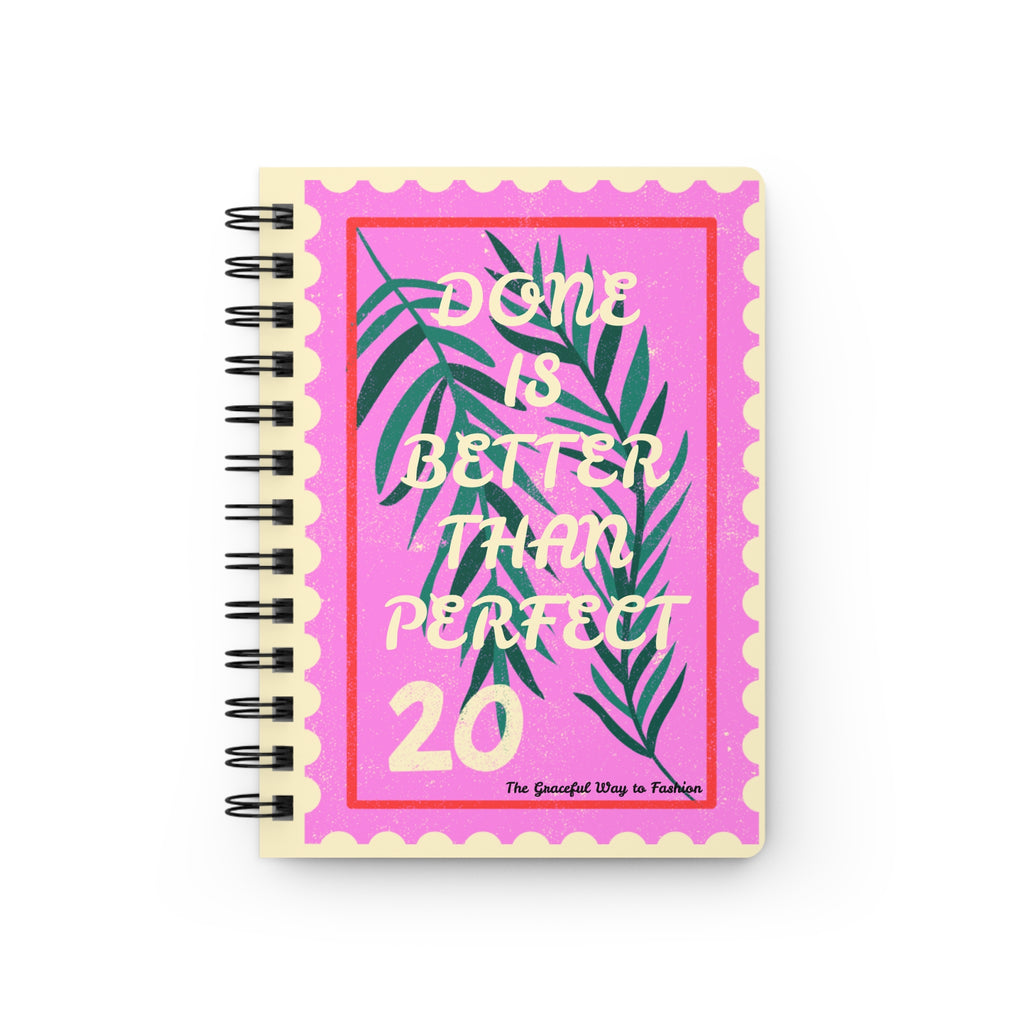 Motivational Spiral Bound Journal - 'Done is Better Than Perfect' - Perfect for Creatives, Students, and Gift Giving