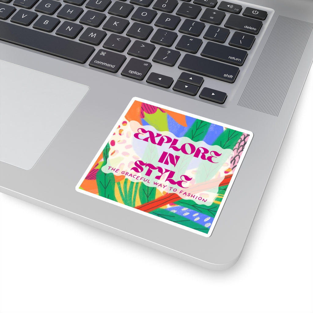 Explore in Style Kiss-Cut Sticker — Colorful Floral Fashion Quote Sticker