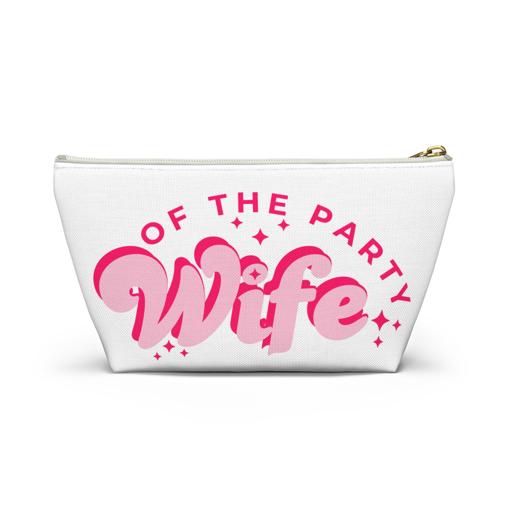 Pink Accessory Pouch — “Wife of the Party” Cosmetic Bag