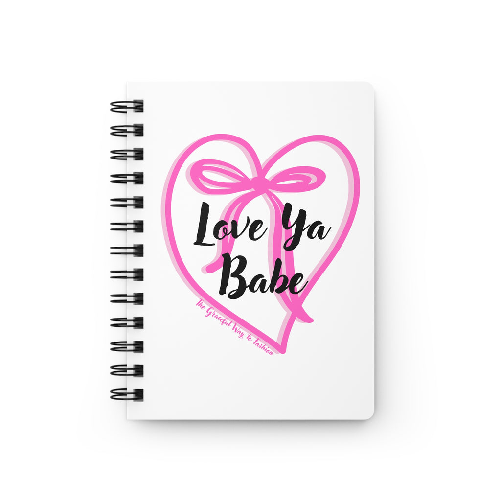 Cute Spiral Bound Journal with 'Love Ya Babe' Design, Gift for Girls, Cute Notebook, Gift, Adorable Journal