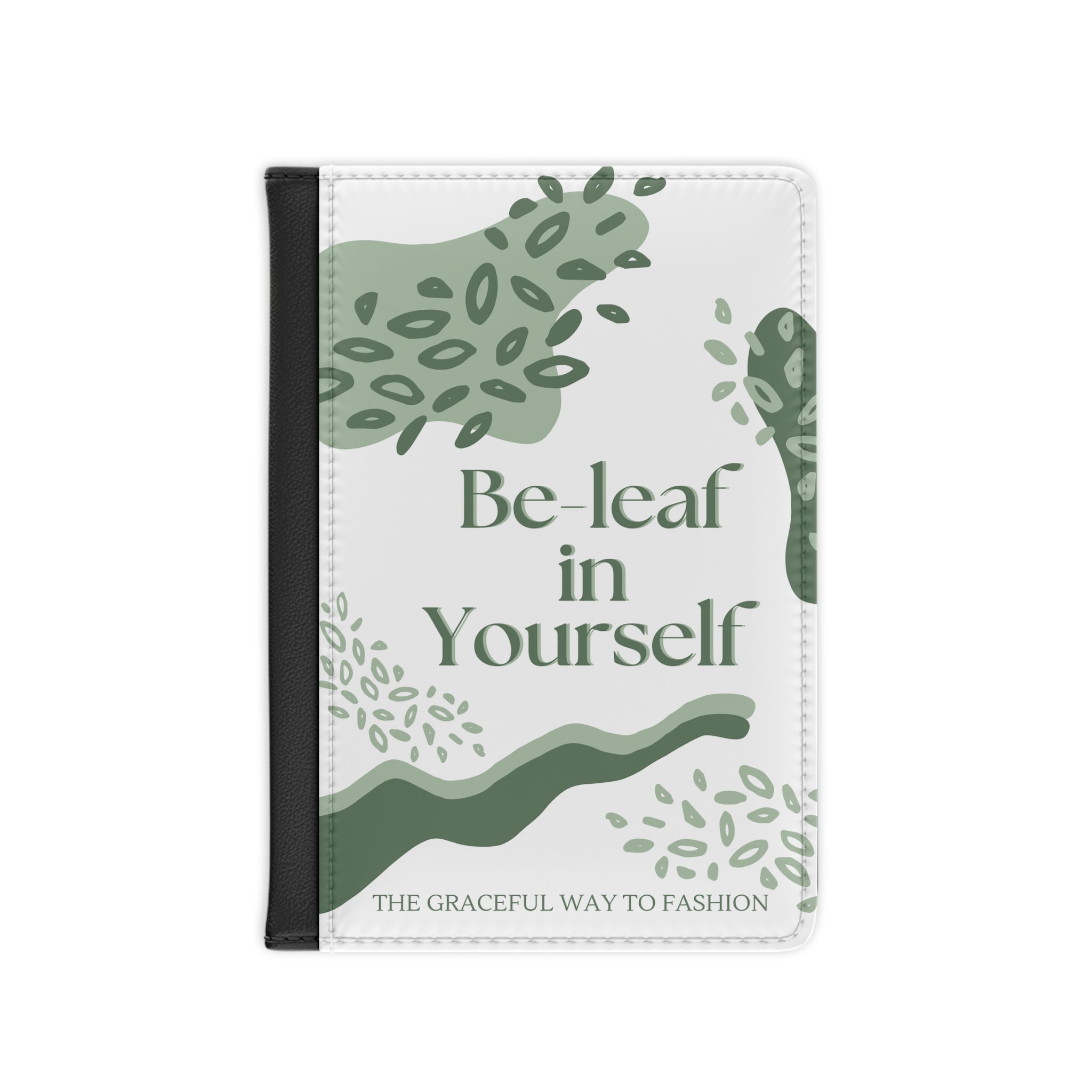 Be-Leaf in Yourself Green Botanical Passport Cover — Inspirational Travel Holder