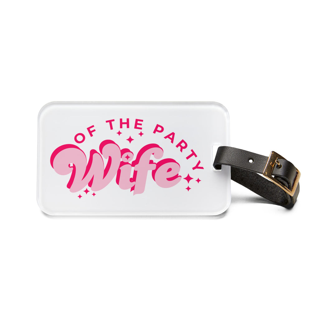 Pink Wife Luggage Tag – “Wife of the Party” Pink Script Travel ID